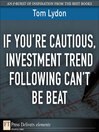 If You're Cautious, Investment Trend Following Can't Be Beat (eBook)